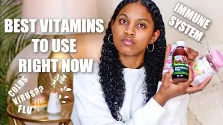 THE BEST VITAMINS TO TAKE DURING THIS TIME!|IMMUNE SYSTEM SUPPORT