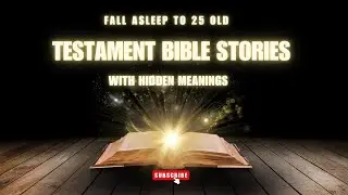 Fall Asleep Fast with 25 Old Testament Stories | Deep Sleep & Hidden Truths