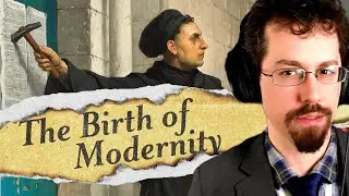 Secularism, Ep. 2: The Birth of Modernity