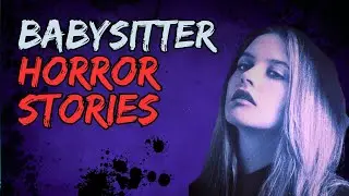 5 Scary Babysitter Stories That Will Make You Afraid to Be Home Alone