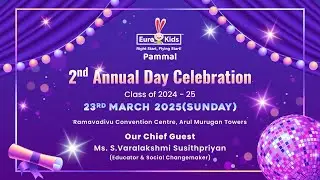 EuroKids Pammal 2nd Annual Day Celebration - Part1: Magical Moments in a World of Wonder & Joy