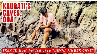 Kaurati Caves Goa | Devil's Finger Cave Goa | Sinquerim Beach | Fort Aguada | Goa | Through My Eyes