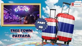 Tree Town Pattaya  | Episode 49 | Thailand Adventure 14