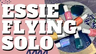 Essie Flying Solo Collection 2020 | Review, Live Swatches & Swatch Pictures