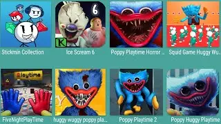 Stickman Collection,Ice Scream 6,Poppy Playtime,Squid Game Huggy,FiveNight Playtime,Huggy Wuggy,...