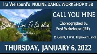 NULINE DANCE WORKSHOP #58: CALL YOU MINE with Ira Weisburd 01.06.22 www.PayPal.me/dancewithira