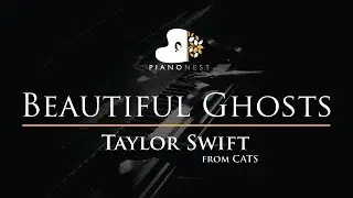 Taylor Swift - Beautiful Ghosts (from CATS) - Piano Karaoke Instrumental Cover with Lyrics