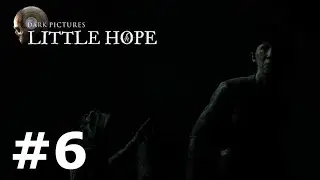 The Dark Pictures: Little Hope #6 She was still alive!