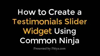 How to Create a Testimonial Slider Widget on Common Ninja