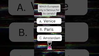 Unlock the Mystery: Guess the European City with Famous Canals!