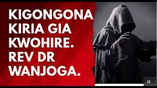 KIGONGONA KIRIA GIA KWOHIRE