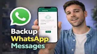 How to Backup WhatsApp Messages &ndash; Complete Step-by-Step Guide