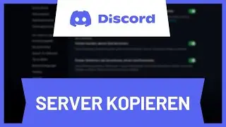 Discord Server kopieren • Tutorial