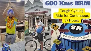 600 Kms BRM Continuous Cycling for 37 Hours without sleeping tough Ride #cycling  #nightcycling