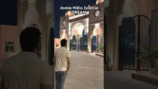 Jamia Millia Islamia - Dream | JMI University #jmi #jmicampus
