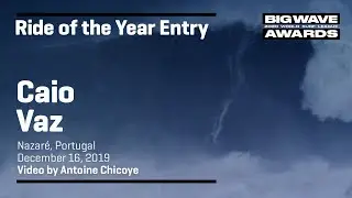 Caio Vaz at Nazar&eacute; 3 - 2020 Ride of the Year Entry  - WSL Big Wave Awards