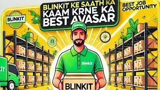 Blinkit jobs and franchise and partener and work from home jobs