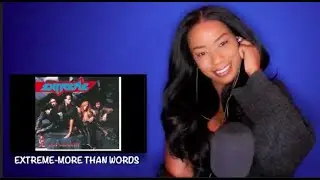 Extreme - More Than Words *DayOne Reacts*