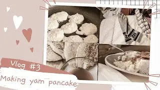 A casual day at home |Making yam pancake |Folding laundry