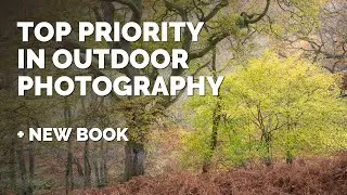 Top Priority in Outdoor Photography