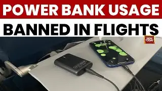 In-Flight Power Bank Use Banned, Govt Says Switch Your Power Bank As You Fly | India Today