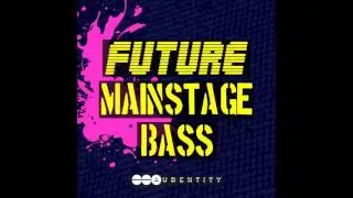 Future Mainstage Bass  [ 6 Kits, 781 Synth Shots, 475 Bass Shots, 276 Kicks]