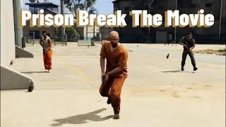 GTA 5 Prison Break The Movie