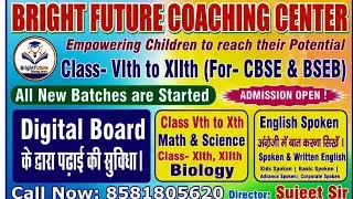 Bright#future #coaching #centre# timing# details.# By #sujeet #sir# JEHANABAD #