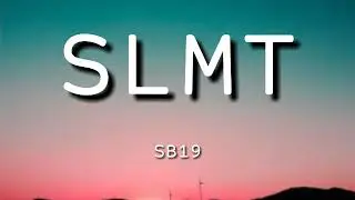 SMLT - SB19 LYRICS