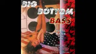 Big Bottom Bass - Royal Bass Part One (Bass Music / Food For Woofers / FFW 007)