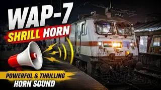 WAP-7 Shrill Horn 😍😍