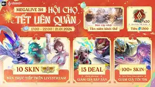 SỰ KIỆN MEGALIVE HỘI CHỢ TẾT LIÊN QUÂN 2026
