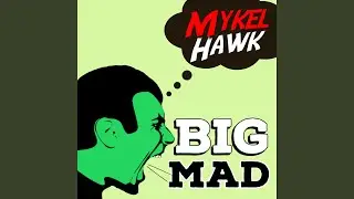 Big Mad