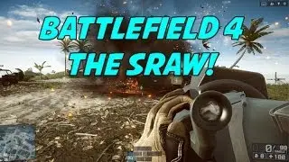 BF4 The SRAW!