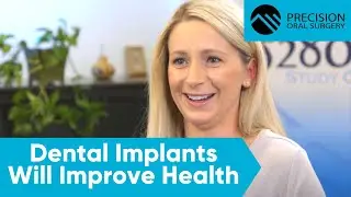 Dental Implants Will Improve Your Health - Precision Oral Surgery