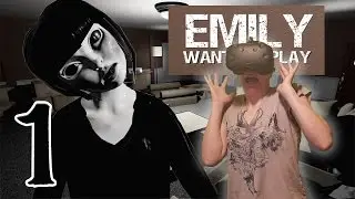R.I.P Headphone users!|Emily Wants To Play|ViveVR