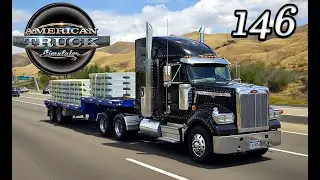 🚛 Aluminium Ingots to El Centro 🚛 | Washington - California | American Truck Simulator | 4K | #146