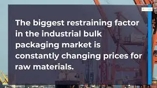Industrial Bulk Packaging Market Will reach USD 30.42 billion in 2027. Credence Research