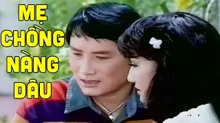 Minh Vương Bối Rối Khi Chứng Kiến Cảnh Mẹ Chồng Nàng Dâu Không Hòa Hợp - Cải Lương Xã Hội Đặc Sắc