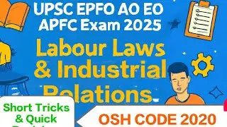 OSH Code 2020|UPSC EPFO AO EO APFC| Labour Laws |Occupational safety Health |Social security schemes
