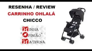 CARRINHO OHLALÁ - CHICCO - RESENHA/ REVIEW