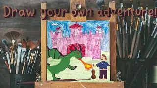 The Greatest Adventure | Draw Your Own Adventure