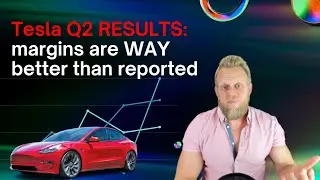 Tesla Q2 RESULTS: margins are WAY better than reported
