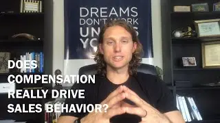 Does compensation really drive sales behavior?