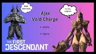 Ajax Void Charge build for 400% and Sigma in The First Descendant