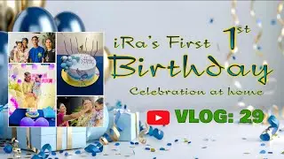 Ira&rsquo;s First Birthday Celebration 🎉 | 1st Birthday Party Vlog | Family Moments