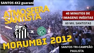 ATMOSFERA SANTISTA - 60 mil Santistas no Morumbi - SANTOS Tri Campeão Paulista 2012