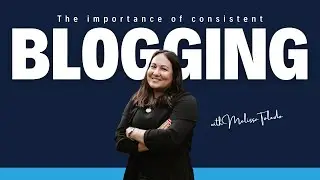 The Importance of Consistent Blogging