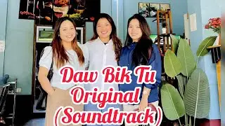 Daw Bik Tu // Karaoke (original) soundtrack 2025