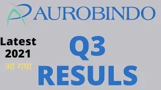 aurobindo pharma Q3 results 2021 !! aurobindo pharma share latest news